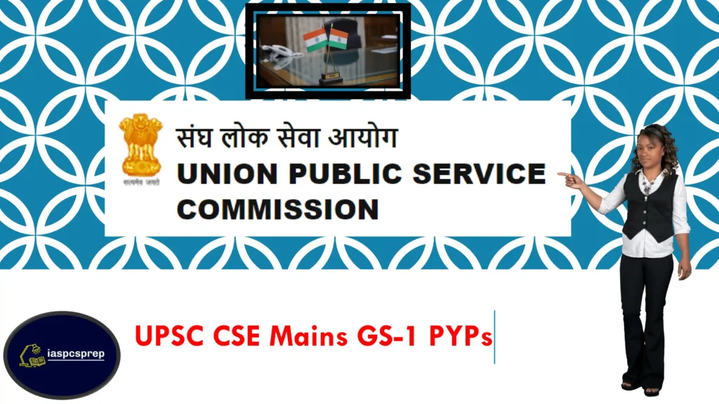 UPSC CSE Mains GS-1 Previous Year Papers 3 UPSC Mains GS-1 PYP