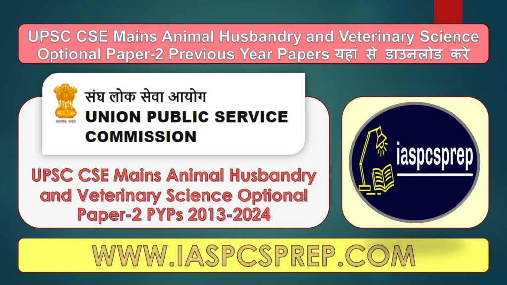 UPSC Mains Animal Husbandry and Veterinary Science Optional Paper-2 PYPs 1 UPSC Mains Animal Husbandry and Veterinary Science Optional Paper-2 PYPs