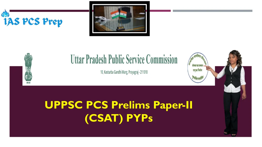 UPPSC PCS Prelims Paper-2 CSAT Previous Year Papers