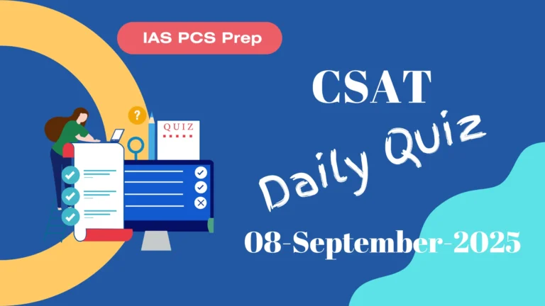 Daily CSAT Quiz (08 September 2025)