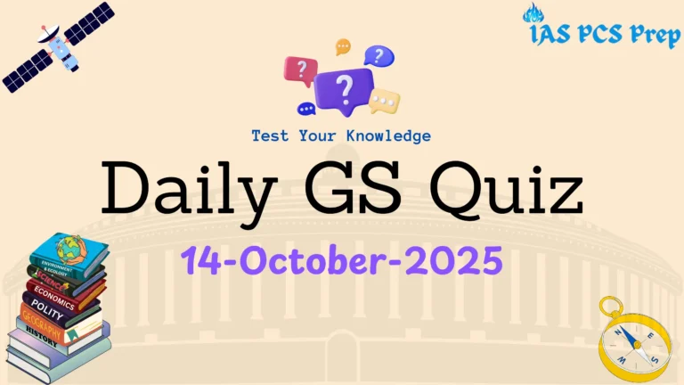 Daily GS Quiz (14 October 2025)
