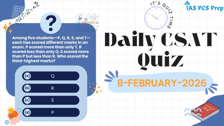 Daily CSAT Quiz (8 February 2026)
