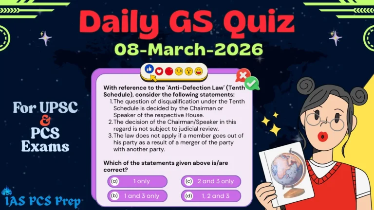 Daily GS Quiz (8 March 2026)